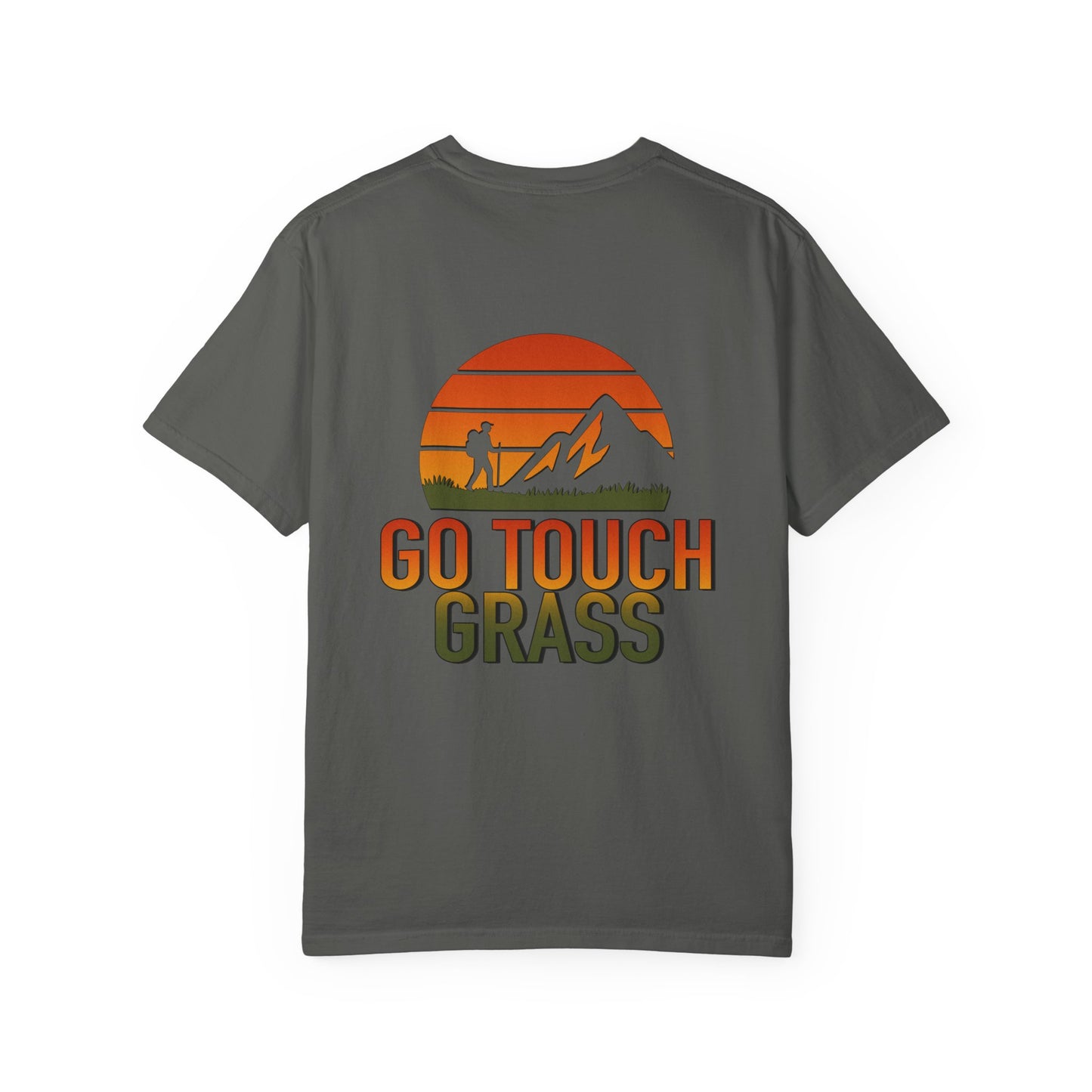 Go Touch Grass Comfort Colors Unisex 1717 T-shirt