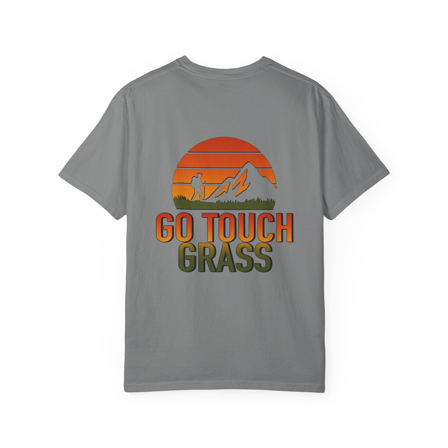 Go Touch Grass Comfort Colors Unisex 1717 T-shirt