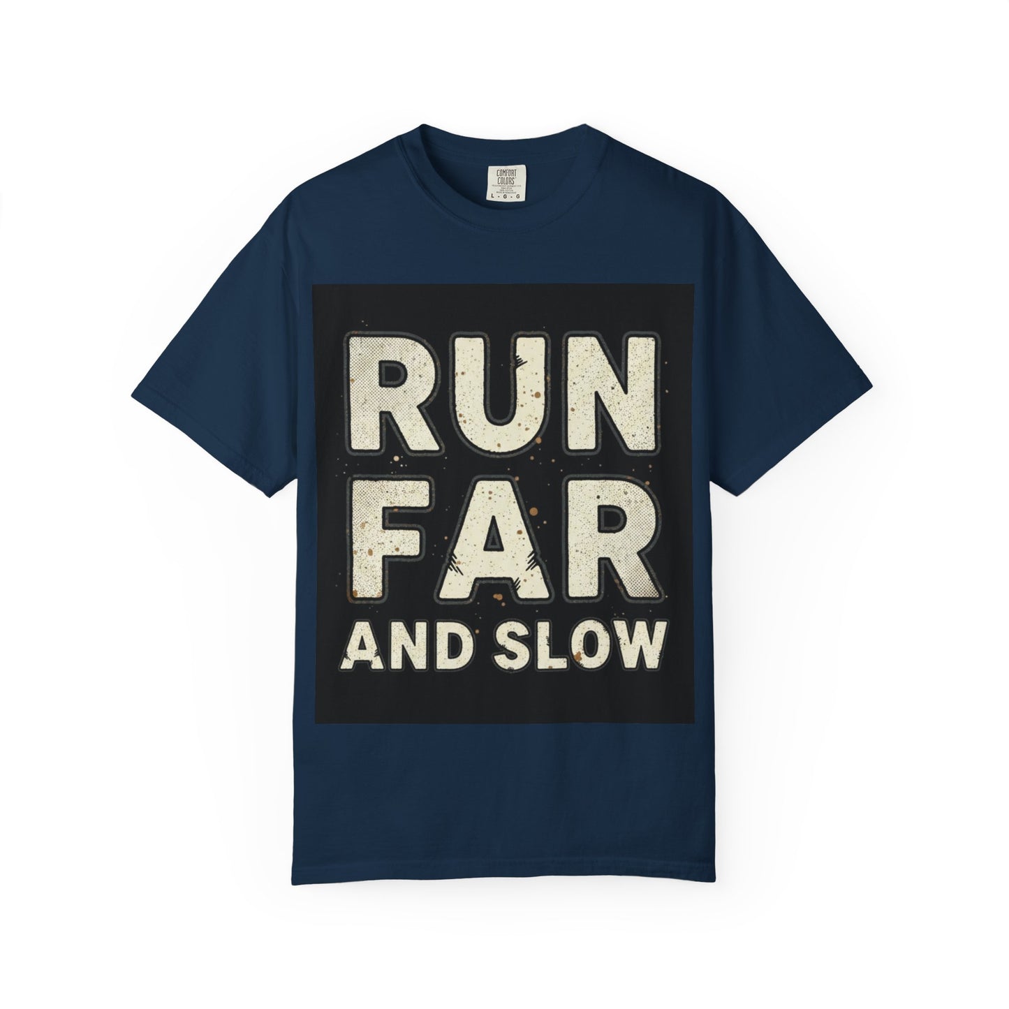 T-Shirt — Run Far And Slow Vintage Running Tee