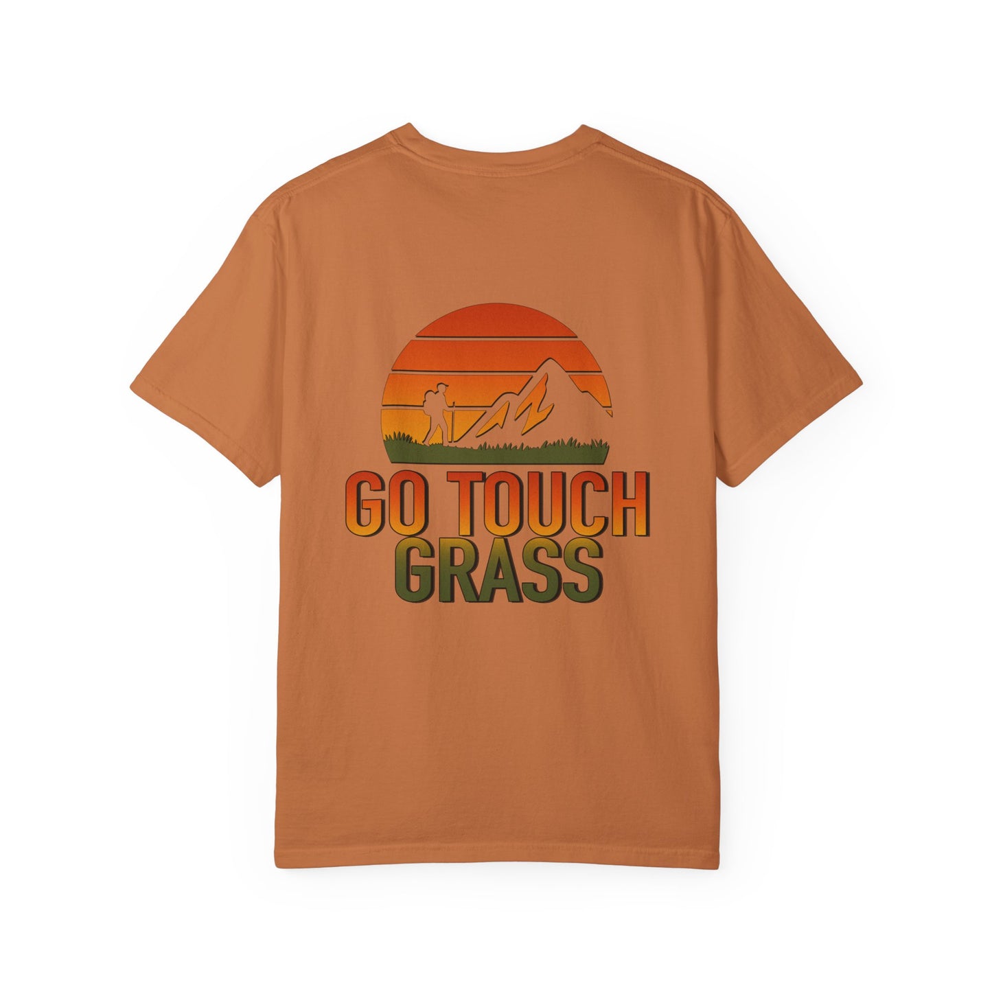 Go Touch Grass Comfort Colors Unisex 1717 T-shirt