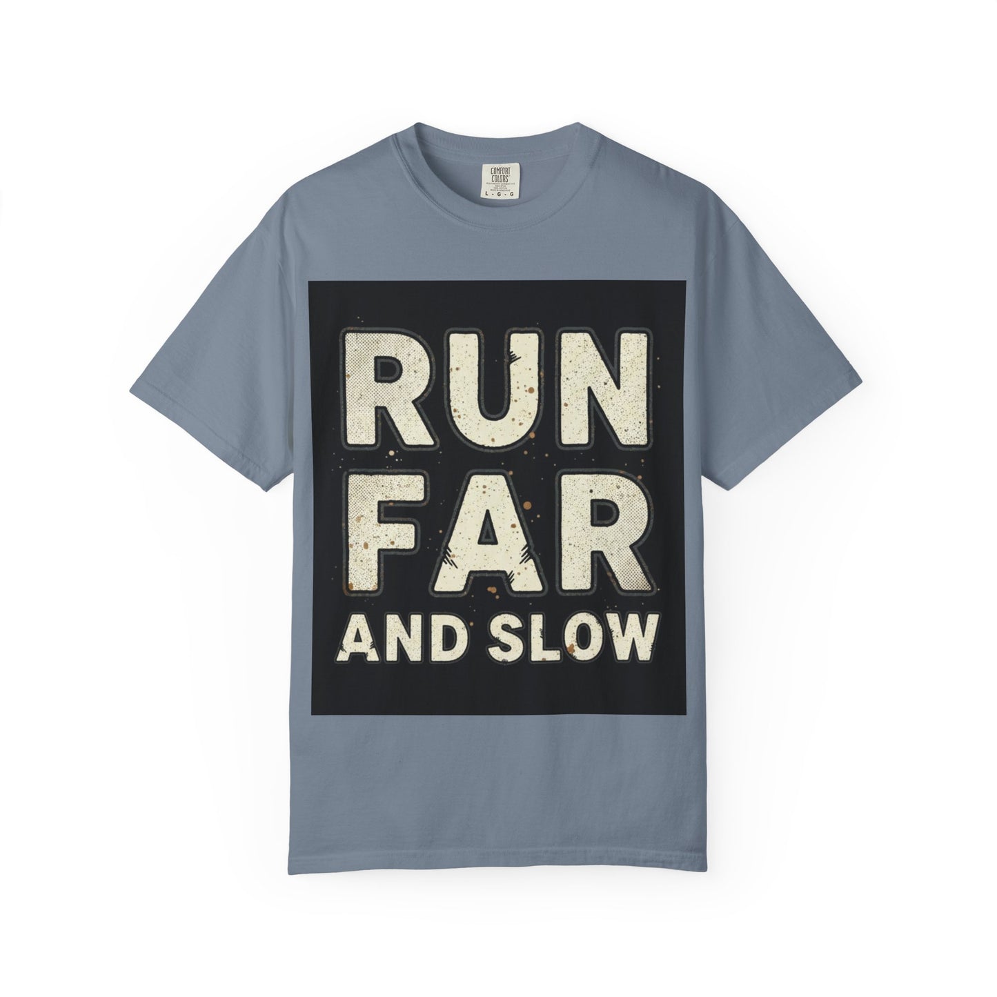 T-Shirt — Run Far And Slow Vintage Running Tee